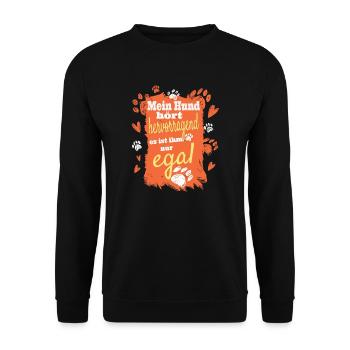 Mein Hund Hört Hervorragend Es Ist Ihm Nur Egal - Unisex Pullover - Schwarz - Vorne - Alina (178cm) & Michal (187cm)