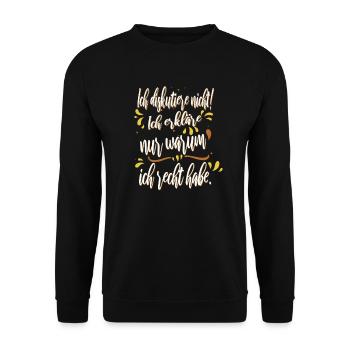 Humor Spruch Sarkasmus Ich Diskutiere Nicht - Unisex Pullover - Schwarz - Vorne - Alina (178cm) & Michal (187cm)