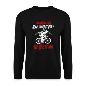 Warum Ich Ohne Akku Fahre Weil Ich Es Kann Fahrrad - Unisex Pullover - Schwarz - Vorne - Alina (178cm) & Michal (187cm)