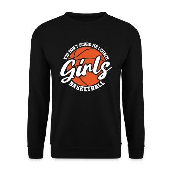 Tu ne me fais pas peur J’entraîne des filles de basketball - Sweat-shirt Unisexe - noir - Devant - Alina (178cm) & Michal (187cm)