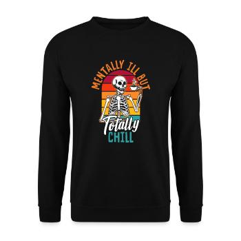 Halloween Skelett Mentally Ill But Totally Chill - Unisex Pullover - Schwarz - Vorne - Alina (178cm) & Michal (187cm)