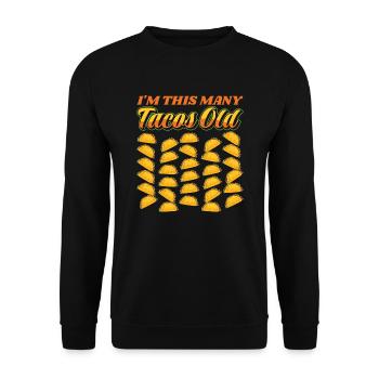 30th Birthday Gift Idea Thirty Funny Tacos - Unisex Sweatshirt - black - Front - Alina (178cm) & Michal (187cm)