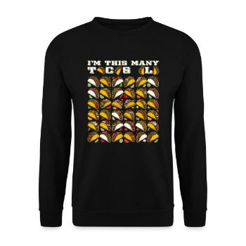 40th Birthday Gift Idea Forty Tacos Funny - Unisex Sweatshirt - black - Front - Alina (178cm) & Michal (187cm)