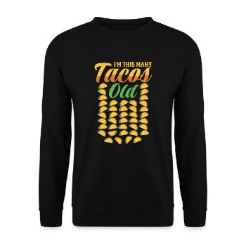 40th Birthday Gift Idea Forty Tacos Funny - Unisex Sweatshirt - black - Front - Alina (178cm) & Michal (187cm)