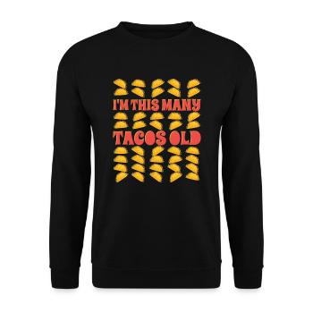 40th Birthday Gift Idea Forty Tacos Funny - Unisex Sweatshirt - black - Front - Alina (178cm) & Michal (187cm)