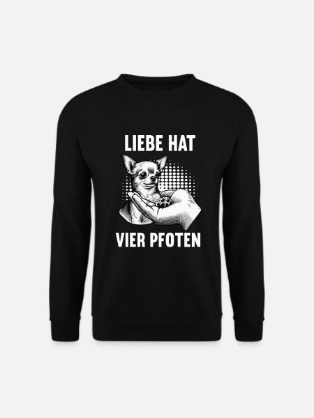 Liebe hat vier Pfoten Chihuahua Chihuahuabesitzer - Unisex Pullover - Schwarz