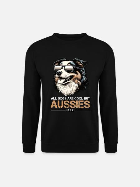 All Dogs are Cool Australian Shepherd Aussie - Unisex Pullover - Schwarz