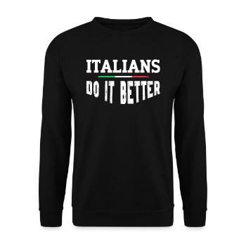 Italian Italy Funny Saying Gift Idea - Unisex Sweatshirt - black - Front - Alina (178cm) & Michal (187cm)