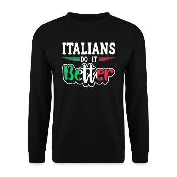 Italian Italian Italian Funny Saying - Unisex Sweatshirt - black - Front - Alina (178cm) & Michal (187cm)