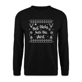 most likely to hate this shirt - Unisex Sweatshirt - black - Front - Alina (178cm) & Michal (187cm)