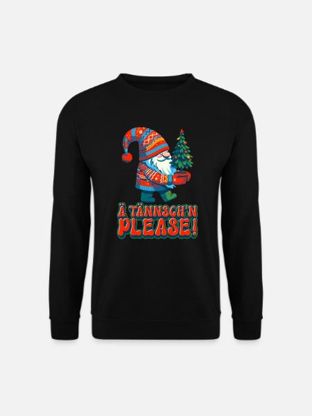 Weihnachten Lustiger Spruch Ä Tännsch'n Please - Unisex Pullover - Schwarz
