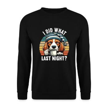 I Did What Last Night Beagle Beaglebesitzer Beagl - Unisex Pullover - Schwarz - Vorne - Alina (178cm) & Michal (187cm)