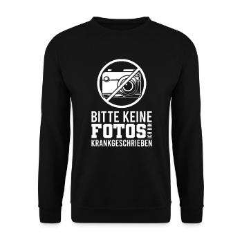 Bitte keine Fotos ich bin krankgeschrieben - Unisex Pullover - Schwarz - Vorne - Alina (178cm) & Michal (187cm)