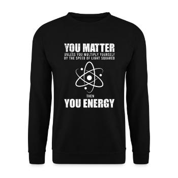 You Matter - You Energy - Unisex Sweatshirt - black - Front - Alina (178cm) & Michal (187cm)