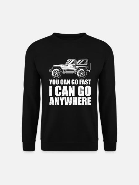 I Can Go Anywhere, 4x4 offroad geländewagen - Unisex Pullover - Schwarz