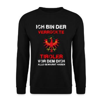Ich bin der Verrückte Tiroler - Unisex Pullover - Schwarz - Vorne - Alina (178cm) & Michal (187cm)