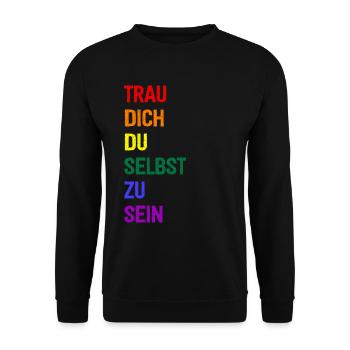 Trau Dich Du Selbst Zu Sein - Unisex Pullover - Schwarz - Vorne - Alina (178cm) & Michal (187cm)