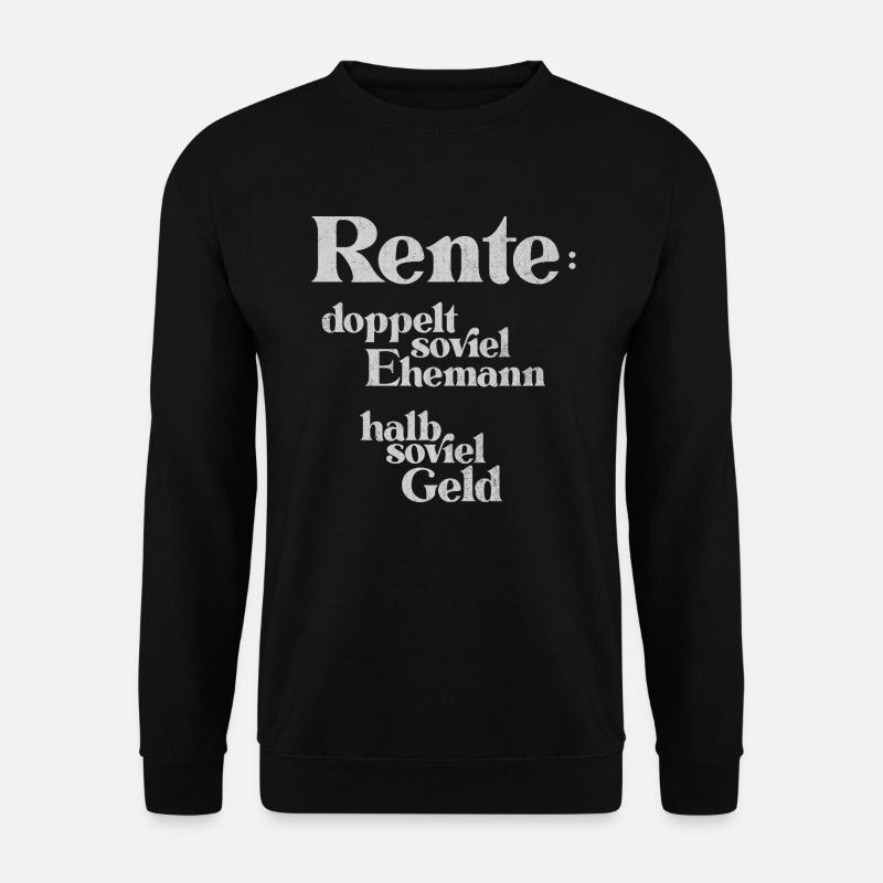 Rente Pension Lustig - Unisex Pullover - Schwarz