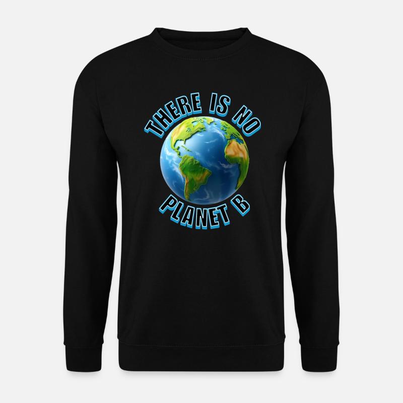 No Planet B - Unisex Sweatshirt - black