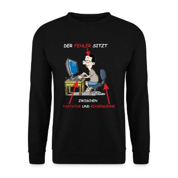 DER FEHLER SITZT ZWISCHEN TASTATUR UND RÜCKENLEHNE - Unisex Pullover - Schwarz - Vorne - Alina (178cm) & Michal (187cm)