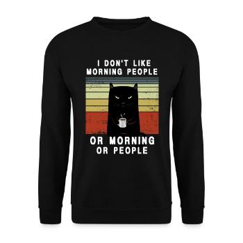 Ich hasse Morgen Menschen und Morgen und Menschen - Unisex Pullover - Schwarz - Vorne - Alina (178cm) & Michal (187cm)