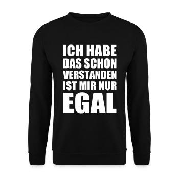 ich habe das schon verstanden ist mir nur egal - Unisex Pullover - Schwarz - Vorne - Alina (178cm) & Michal (187cm)
