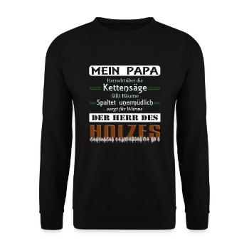Mein Papa macht Holz - Unisex Pullover - Schwarz - Vorne - Alina (178cm) & Michal (187cm)