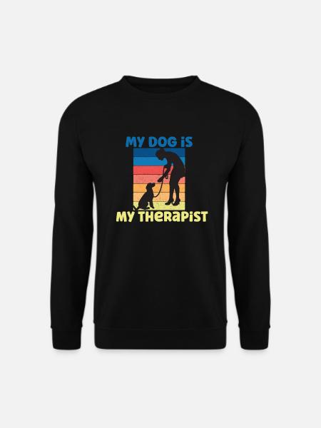 Dog Owner Gift - My Dog Is My Therapist - Unisex Sweatshirt - black