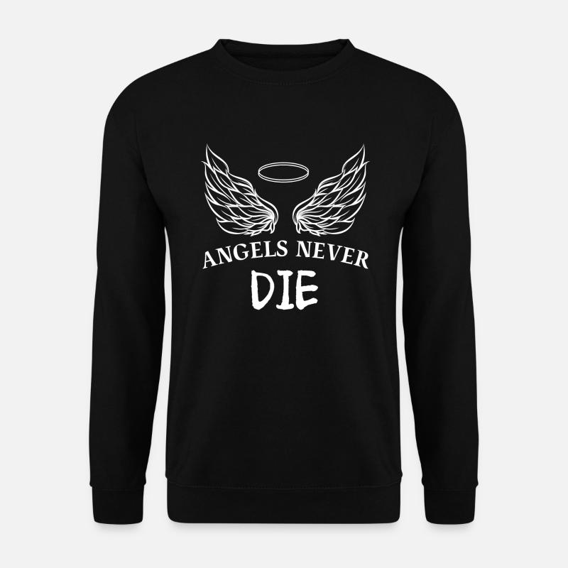 ANGELS NEVER DIE - Unisex Sweatshirt - black