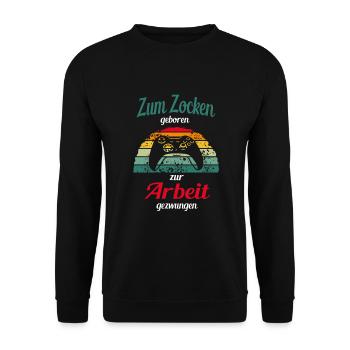 Zum Zocken geboren | lustiger Gamer Spruch - Unisex Pullover - Schwarz - Vorne - Alina (178cm) & Michal (187cm)