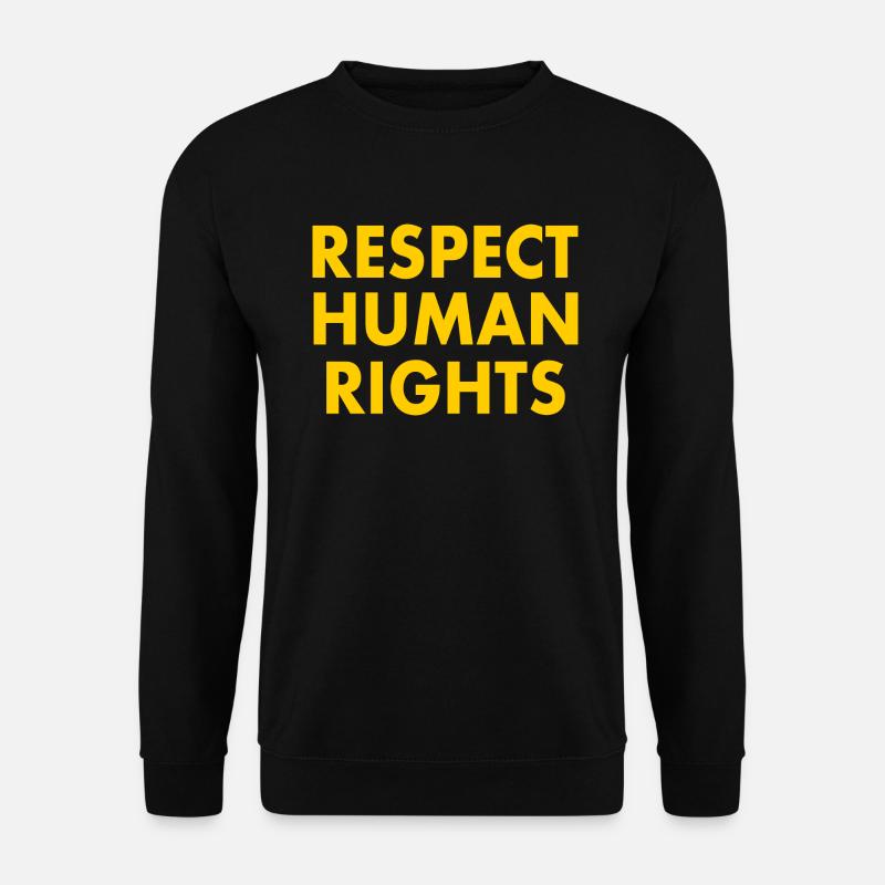 Respect human rights - Unisex Sweatshirt - black