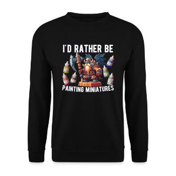Ich würde lieber einen Miniatur-Fantasy-Kriegstisch bemalen - Unisex Pullover - Schwarz - Vorne - Alina (178cm) & Michal (187cm)