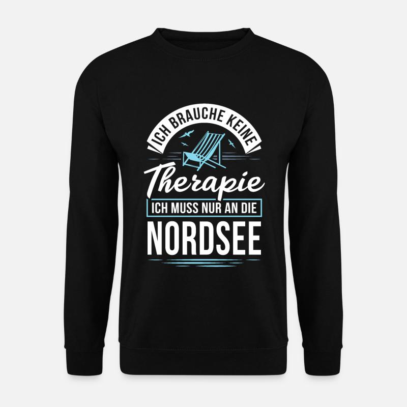 Therapie? Ich muss nur an die Nordsee - Unisex Pullover - Schwarz