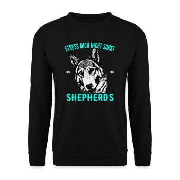Deutscher Schäferhund Stress mich nicht - Unisex Pullover - Schwarz - Vorne - Alina (178cm) & Michal (187cm)