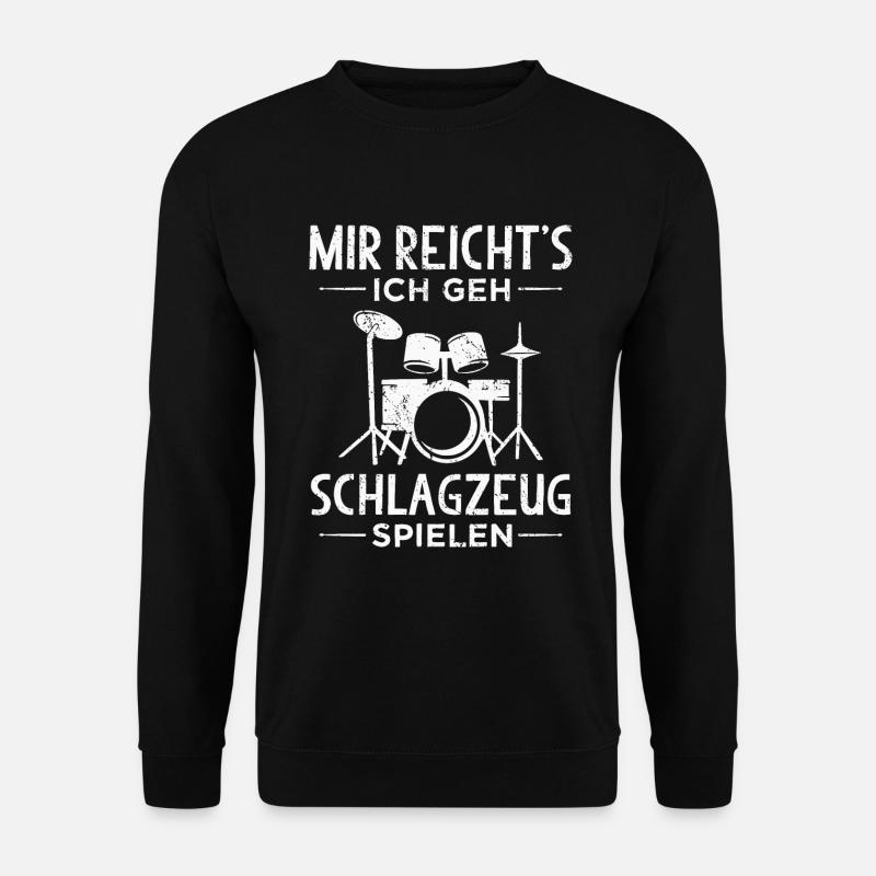 Mir reichts ich geh Schlagzeug spielen Geschenk - Unisex Pullover - Schwarz