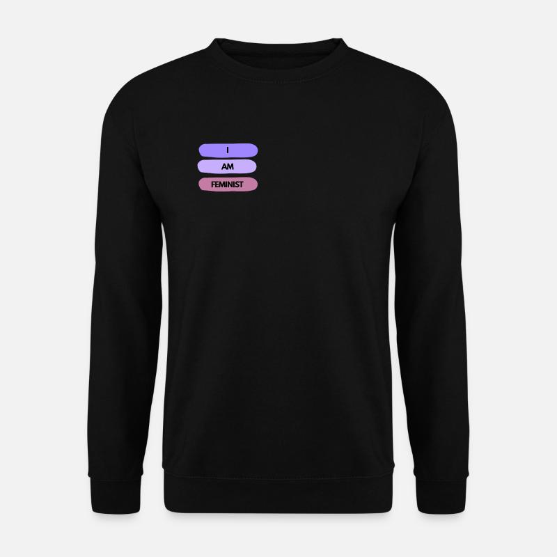 💜✊ I AM FEMINIST – Statement Shirt - Unisex Pullover - Schwarz