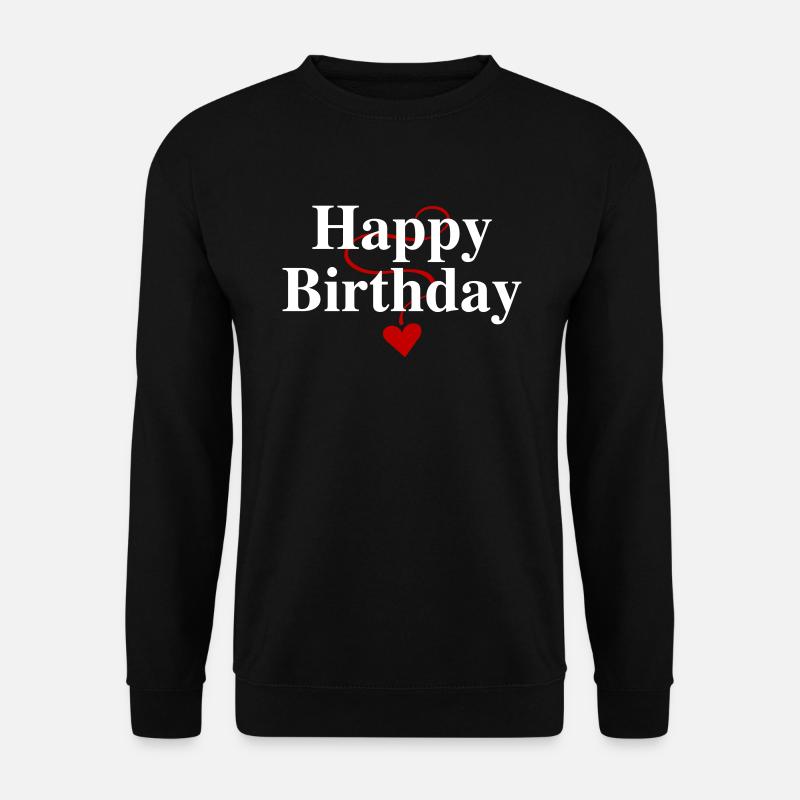 Geburtstag, Happy Birthday, Gratulation, Wünsche - Unisex Pullover - Schwarz