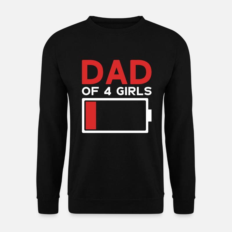 DAD OF 4 GIRLS - Unisex Pullover - Schwarz