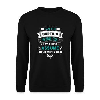 The Captain save time just assume i'm always right - Sweat-shirt Unisexe - noir - Devant - Alina (178cm) & Michal (187cm)