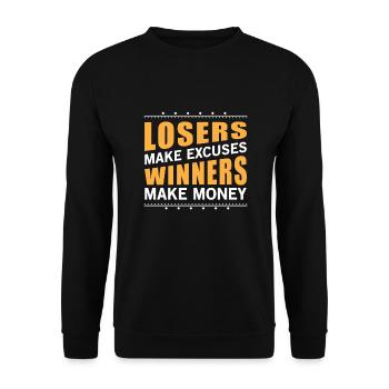 Losers makes excuses winners make money - Unisex Sweatshirt - black - Front - Alina (178cm) & Michal (187cm)