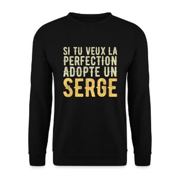 Serge Si tu veux la perfection adopte un serge - Sweat-shirt Unisexe - noir - Devant - Alina (178cm) & Michal (187cm)