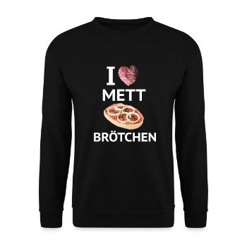 I Love Mett Brötchen Mettbrötchen Fleischliebhaber - Unisex Pullover - Schwarz - Vorne - Alina (178cm) & Michal (187cm)