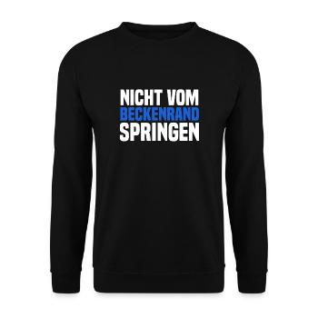 Nicht Vom Beckenrand Springen Bademeister Geschenk - Unisex Pullover - Schwarz - Vorne - Alina (178cm) & Michal (187cm)