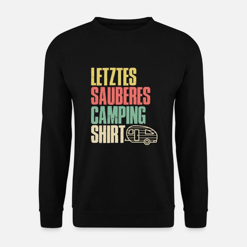 Letztes sauberes Camping Gewand - Unisex Pullover - Schwarz
