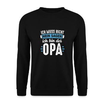 Ich muss nicht NEIN sagen ich bin der Opa - Unisex Pullover - Schwarz - Vorne - Alina (178cm) & Michal (187cm)