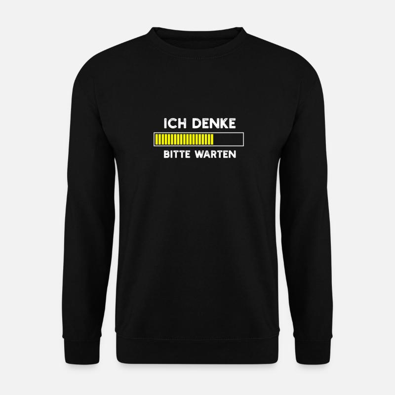 Ich denke Bitte warten - Unisex Pullover - Schwarz