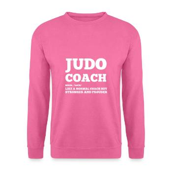 Judo Coach Un judoka plus fort et fier - Sweat-shirt Unisexe - rose - Devant