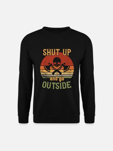 Shut up and go outside / Bushcraft - Unisex Sweatshirt - black