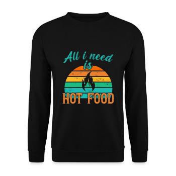 All I need is Hot Food / Scharfes Essen - Unisex Sweatshirt - black - Front - Alina (178cm) & Michal (187cm)