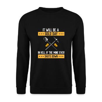 Gold Digger Gold Panning Gold Mining Designs - Unisex Sweatshirt - black - Front - Alina (178cm) & Michal (187cm)